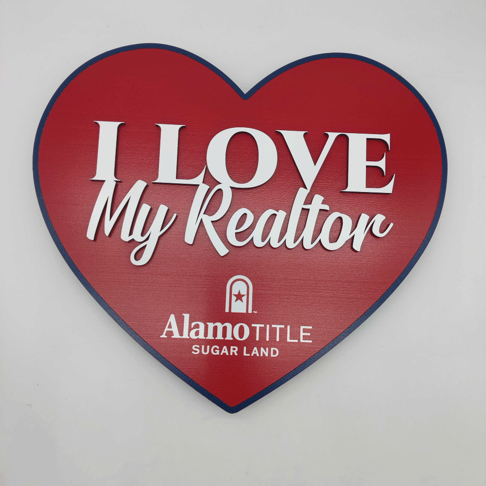 I LOVE my REALTOR Heart Shaped Sign