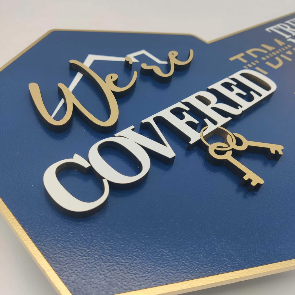 We're Covered Realtor Sign