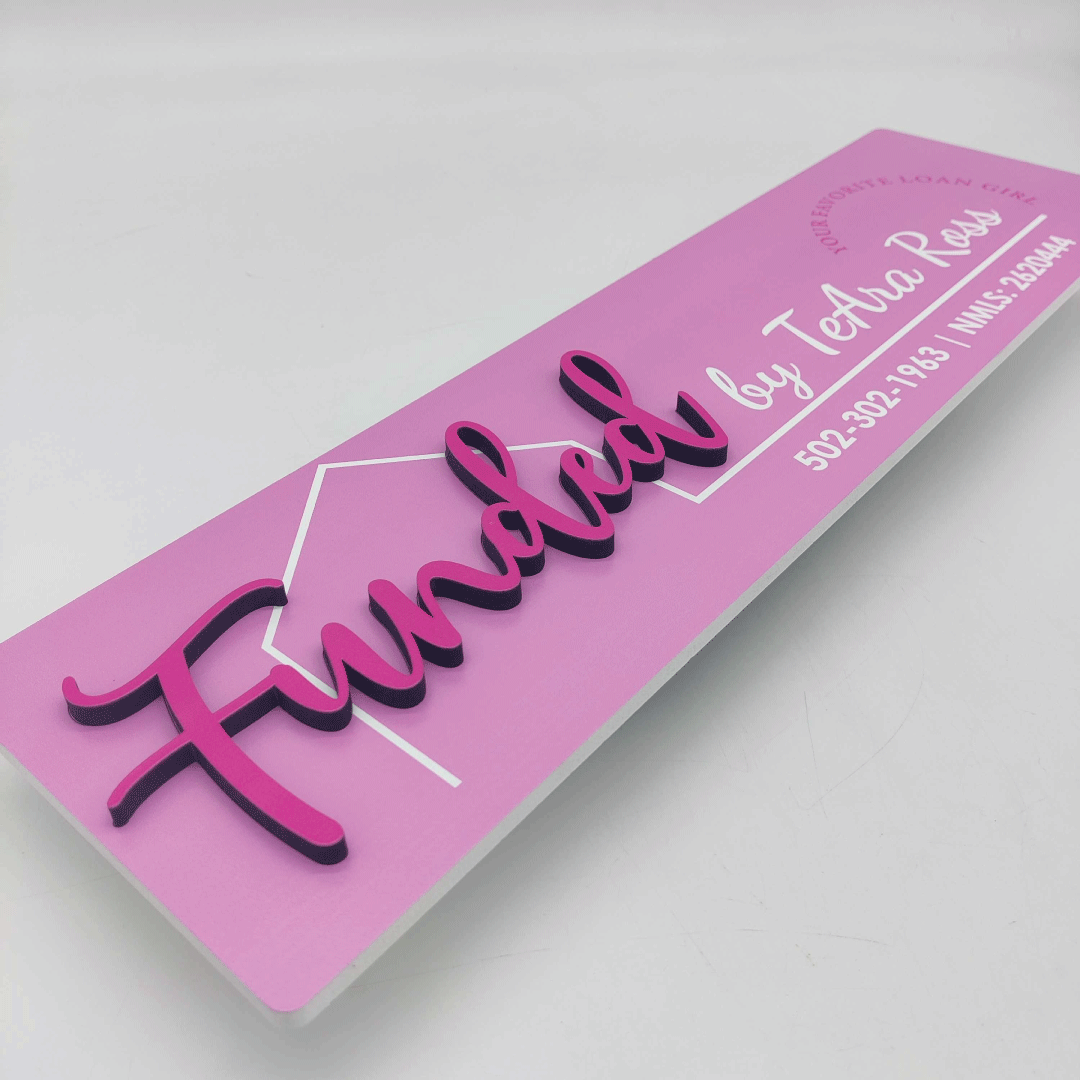Pink Funded Sign