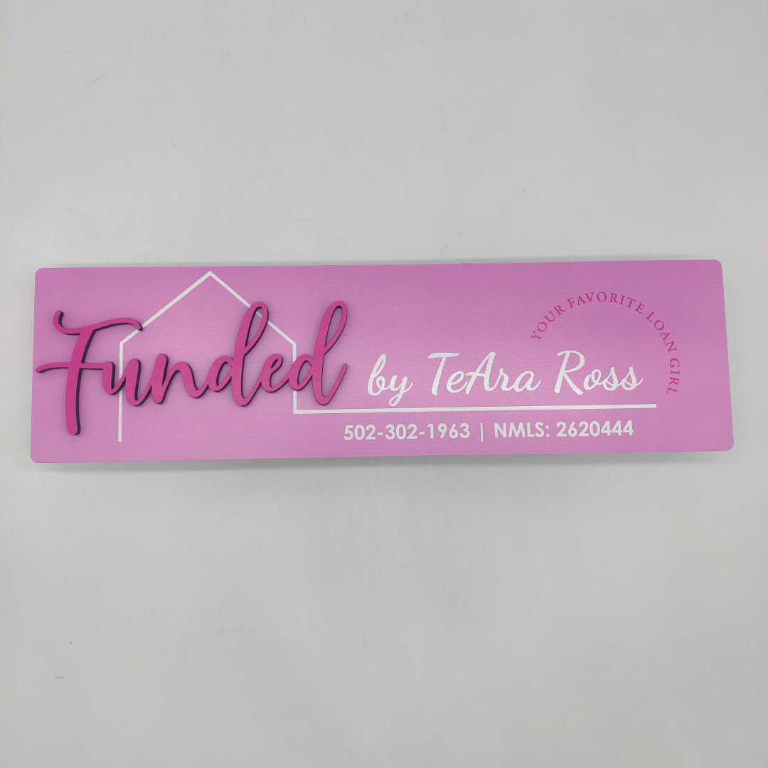 Pink Funded Sign