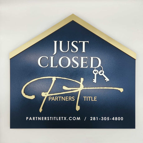 House Shaped Just Closed House Sign - Real Estate Store