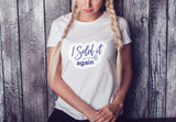 I Sold it Again Realtor T-shirt - Real Estate Store