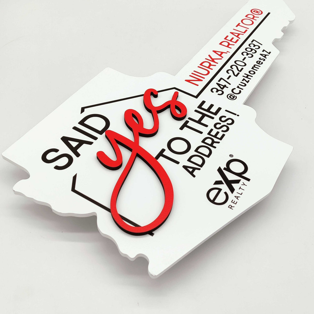 Key Shaped Sign "Said Yes To The Address" - Real Estate Store