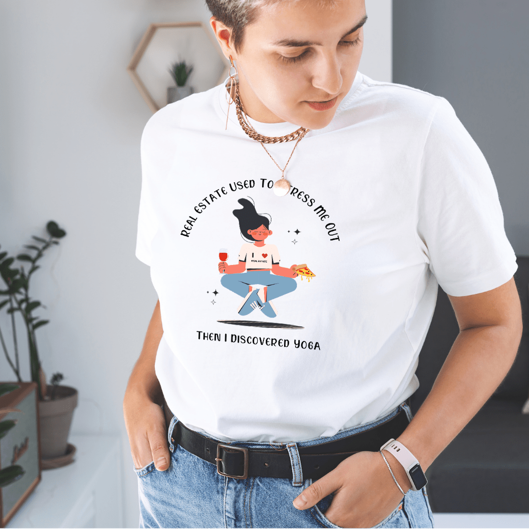 Realtor + Yoga T-shirt - Real Estate Store