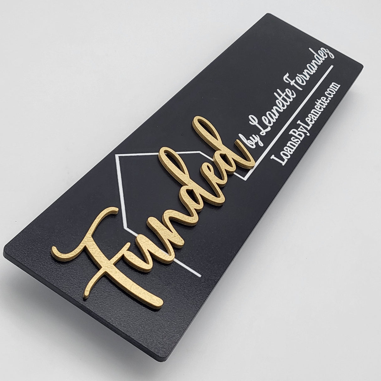 Rectangle Shaped Prop «Funded by» with a 3D Cutout - Real Estate Store