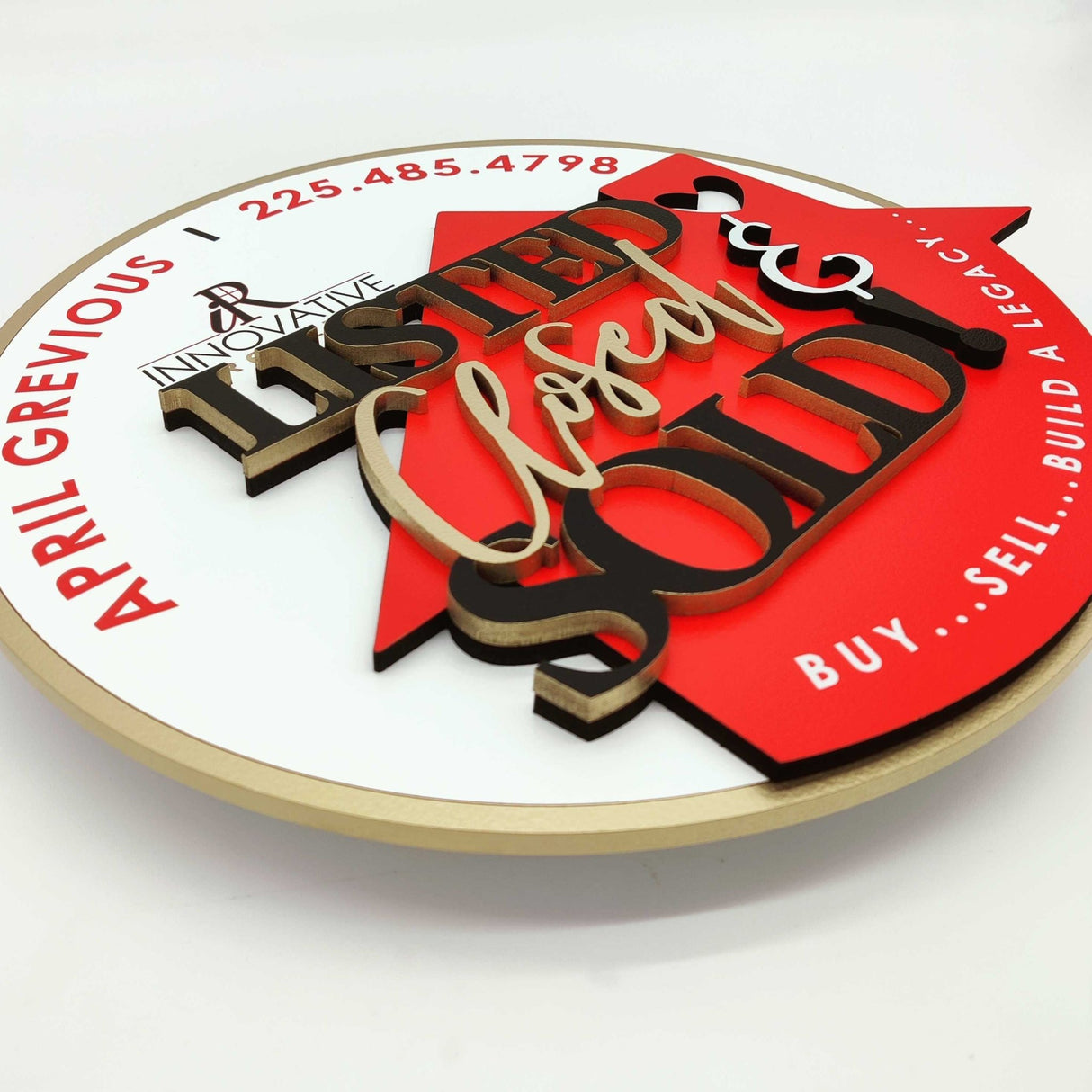 Round Shaped Sign Round Sign «Listed, Closed & Sold» - Real Estate Store