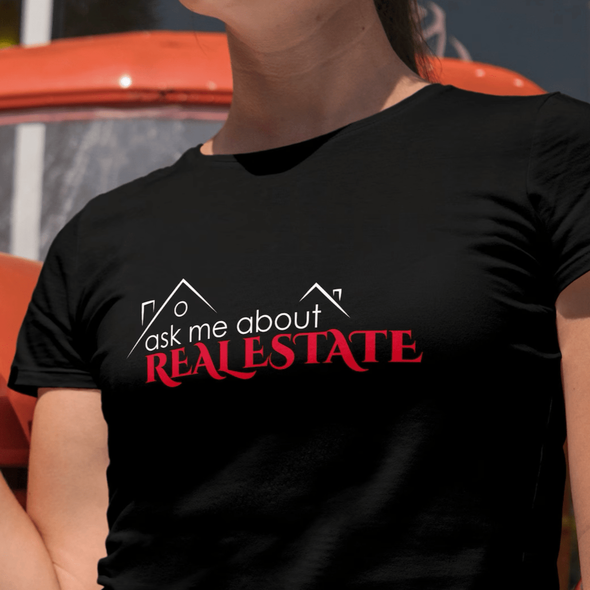 T-Shirt «Ask me about Real Estate» for realtor - Real Estate Store
