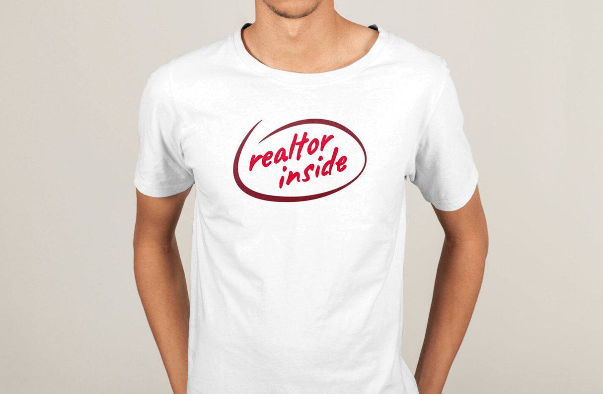 T-Shirt Realtor Inside - Real Estate Store