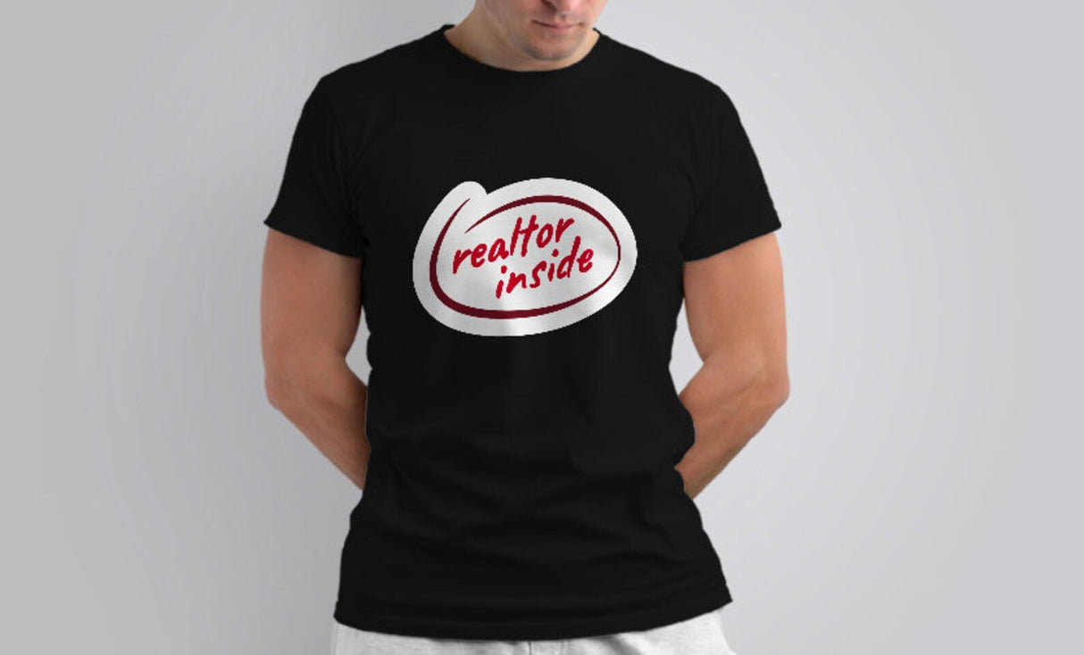 T-Shirt Realtor Inside - Real Estate Store