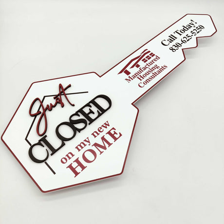 White Key Shaped Just Closed On My New Home Key Sign - Real Estate Store