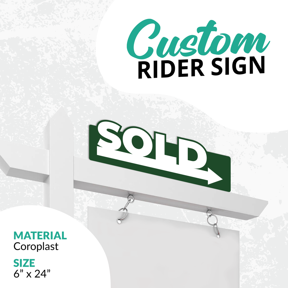Sign Over Rider Hunter Green Realtor Rider Sign