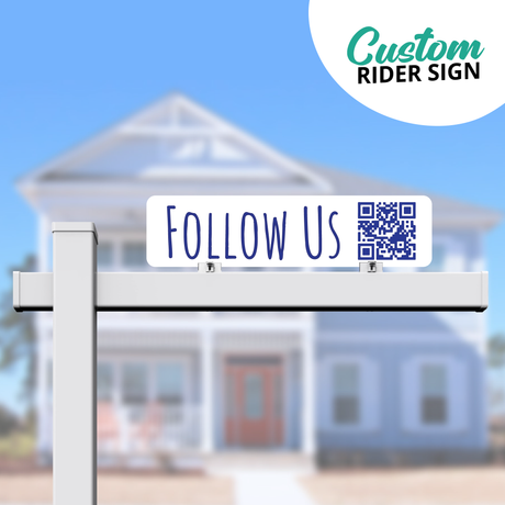 Realtor Rider Sign "Follow us"