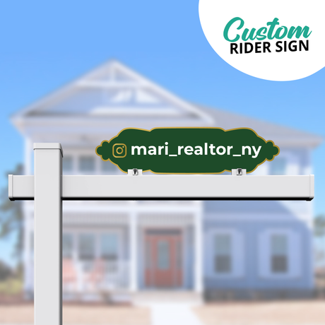 Real Estate Sign Rider "Instagram Name"