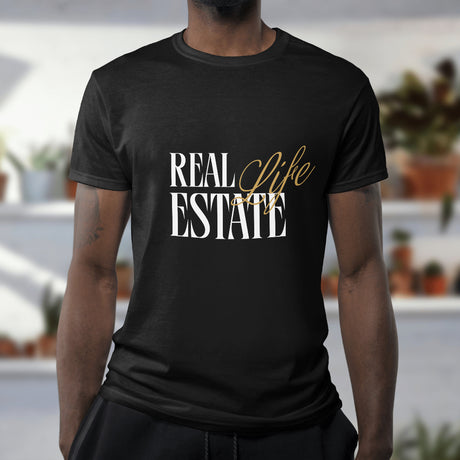 Real Estate T-Shirt "Real Estate Life" gold text style