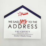 House Shaped House Shaped Sign Said Yes to the Address - Real Estate Store
