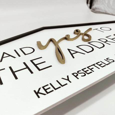 House Shaped Sign «Said Yes to the Address» - Real Estate Store