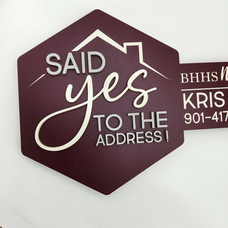 Key Shaped Said Yes To The Address Sign - Real Estate Store