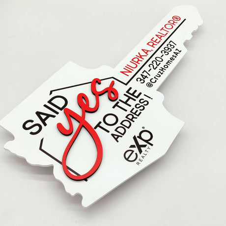 Key Shaped Sign "Said Yes To The Address" - Real Estate Store