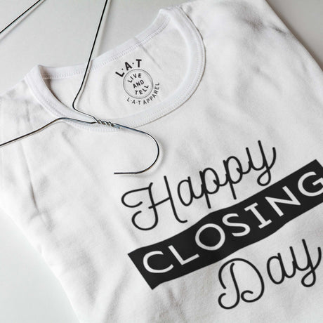 Real Estate T-Shirt «Happy Closing Day» - Real Estate Store