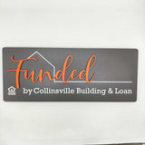 Rectangle Shaped Props Funded Sign - Real Estate Store