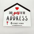 Round Shaped House Sign «Said Yes To The Address» - Real Estate Store