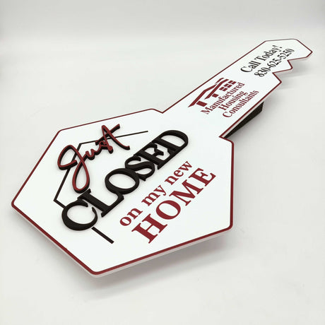 White Key Shaped Just Closed On My New Home Key Sign - Real Estate Store