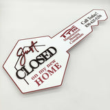 White Key Shaped Just Closed On My New Home Key Sign - Real Estate Store