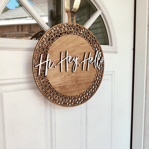 Wooden Front Door Hanger Sign - Hi, Hey, Hello