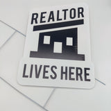 Yard Sign «Realtor Lives Here» - Real Estate Store